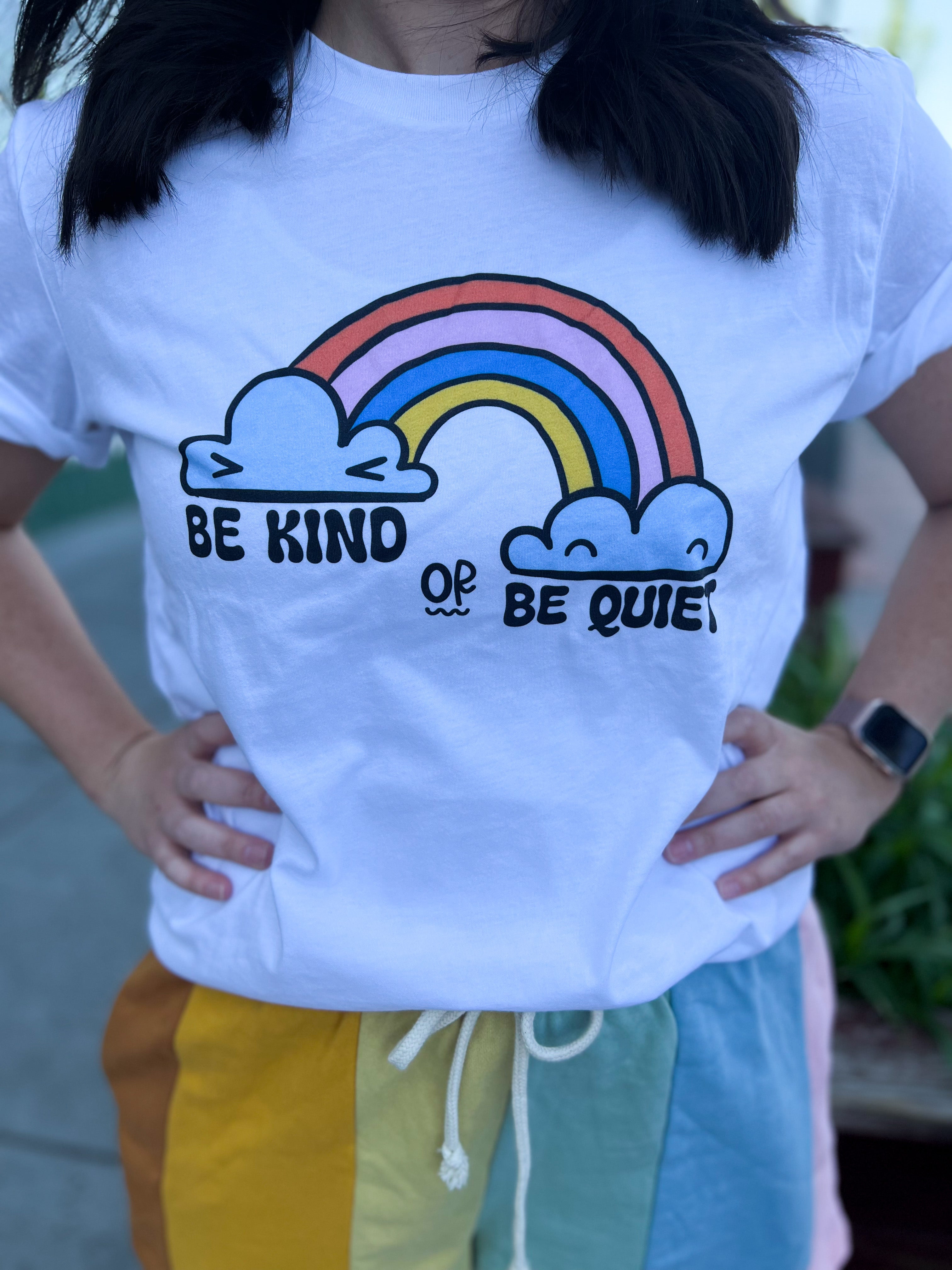 Be Kind or Be Quiet Tee